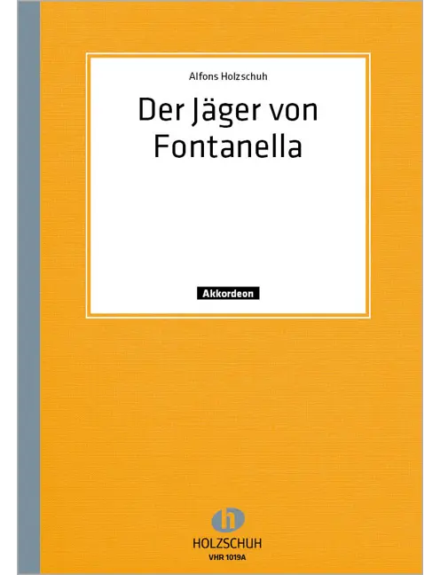 Der Jäger von Fontanella, Marsch
